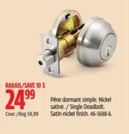 Canadian Tire Single Deadbolt Satin-nickel finish offer