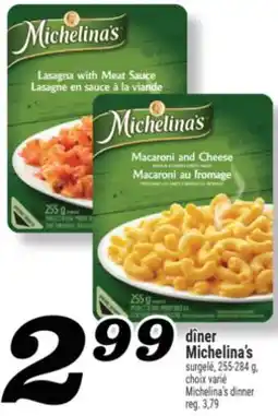 Marché Richelieu DÎNER MICHELINA'S | MICHELINA'S DINNER offer