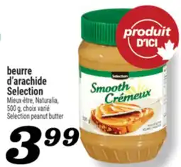 Marché Richelieu BEURRE D'ARACHIDE SELECTION | SELECTION PEANUT BUTTER offer