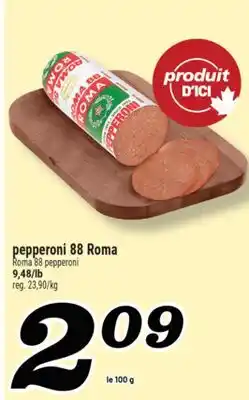 Marché Richelieu PEPPERONI 88 ROMA | ROMA 88 PEPPERONI offer