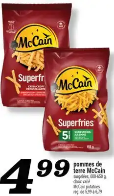 Marché Richelieu POMMES DE TERRE MCCAIN | MCCAIN POTATOES offer