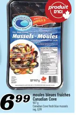 Marché Richelieu MOULES BLEUES FRAÎCHES CANADIAN COVE | CANADIAN COVE FRESH BLUE MUSSELS offer