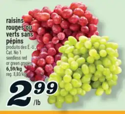 Marché Richelieu RAISINS ROUGES OU VERTS SANS PÉPINS | SEEDLESS RED OR GREEN GRAPES offer