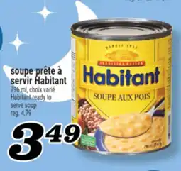 Marché Richelieu SOUPE PRÊTE À SERVIR HABITANT | HABITANT READY TO SERVE SOUP offer
