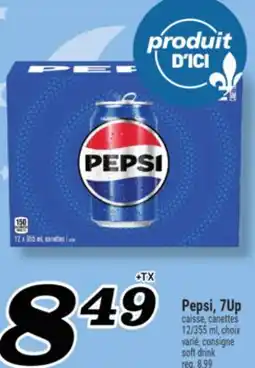 Marché Richelieu PEPSI, 7UP | PEPSI, 7UP SOFT DRINK offer