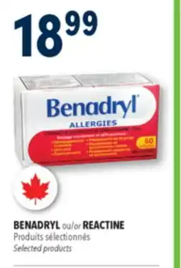 Familiprix BENADRYL or REACTINE, Selected products offer