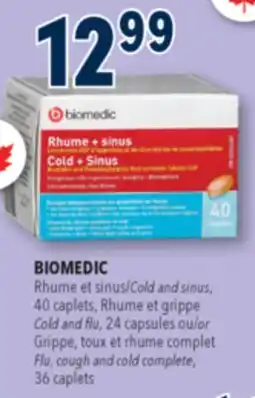 Familiprix BIOMEDIC Cold and sinus, 40 caplets Cold and flu, 24 or Flu, cough and cold complete, 36 caplets offer