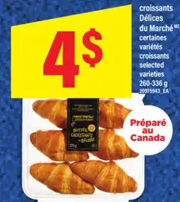 Maxi CROISSANTS DÉLICES DU MARCHÉ | CROISSANTS, 260-336 G offer