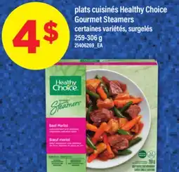 Maxi PLATS CUISINÉS HEALTHY CHOICE |GOURMET STEAMERS, 259-306 G offer
