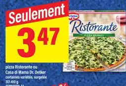 Maxi PIZZA RISTORANTE OU CASA DI MAMA DR. OETKER,317-410 G offer