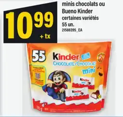 Maxi MINIS CHOCOLATS OU BUENO KINDER, 55 UN offer