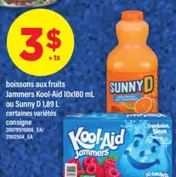 Maxi BOISSONS AUX FRUITS JAMMERS KOOL-AID, 10X180 ML OU SUNNY D, 1,89 L offer
