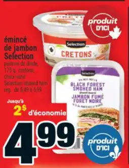 Super C émincé de jambon Selection | Selection shaved ham offer
