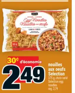 Super C nouilles aux oeufs Selection | Selection egg noodles offer