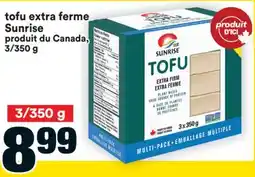Super C tofu extra ferme Sunrise produit du Canada offer