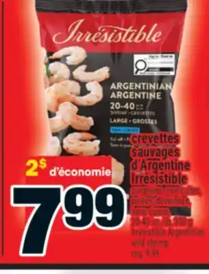 Super C crevettes sauvages d'Argentine Irrésistible | Irrésistible Argentinian wild shrimp offer