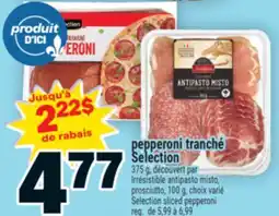 Super C pepperoni tranché Selection | Selection sliced pepperoni offer