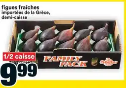 Super C figues fraîches importées de la Grèce, demi-caisse offer