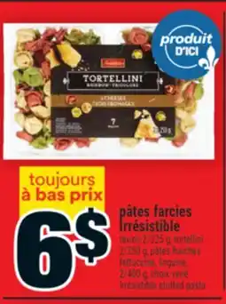Super C pâtes farcies Irrésistible | Irrésistible stuffed pasta offer
