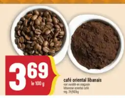 Marché Adonis CAFÉ ORIENTAL LIBANAIS | LEBANESE ORIENTAL CAFÉ offer