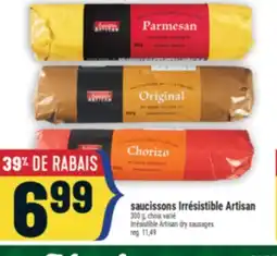 Marché Adonis SAUCISSONS IRRÉSISTIBLE ARTISAN | IRRÉSISTIBLE ARTISAN DRY SAUSAGES offer