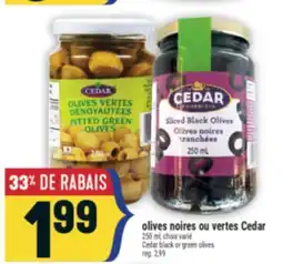 Marché Adonis OLIVES NOIRES OU VERTES CEDAR | CEDAR BLACK OR GREEN OLIVES offer