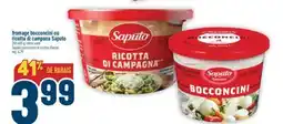 Marché Adonis FROMAGE BOCCONCINI OU RICOTTA DI CAMPANA SAPUTO | SAPUTO BOCCONCINI OR RICOTTA CHEESE offer