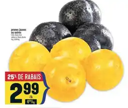 Marché Adonis PRUNES JAUNES OU NOIRES | YELLOW OR BLACK PLUMS offer