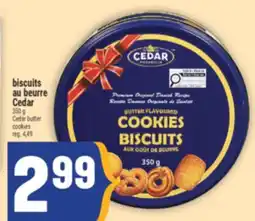 Marché Adonis BISCUITS AU BEURRE CEDAR | CEDAR BUTTER COOKIES offer