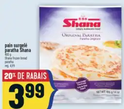 Marché Adonis PAIN SURGELÉ PARATHA SHANA | SHANA FROZEN BREAD offer