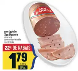 Marché Adonis MORTADELLE SAN DANIELE | SAN DANIELE MORTADELLA offer