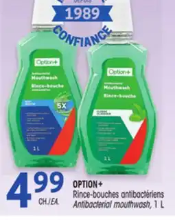Uniprix OPTION+ Rince-bouches antibactériens/ Antibacterial mouthwash offer