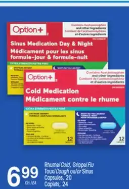 Uniprix Option+ Rhume, Grippe, Toux ou Sinus/Cold, Flu, Cough or Capsules, Caplets offer