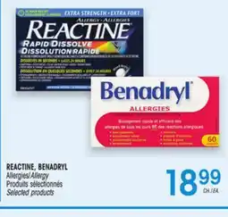 Uniprix REACTINE, BENADRYL Allergies/Allergy Produits sélectionnés/ Selected products offer