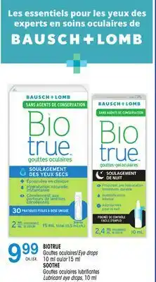 Uniprix BIOTRUE Gouttes oculaires/Eye drops, SOOTHE Gouttes oculaires lubrifiantes/Lubricant eye drops offer