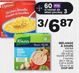 Marches Tradition KNORR 2 sachets (56 à 83 g), or LIPTON 2 sachets CUP-A-SOUP (58 ou 61 g) SOUP MIX offer