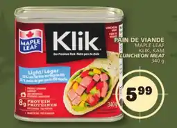 Marches Tradition MAPLE LEAF KLIK, KAM LUNCHEON MEAT offer