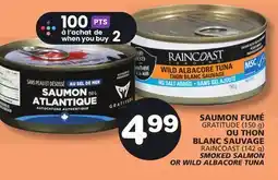 Marches Tradition RAINCOAST SMOKED SALMON OR WILD ALBACORE TUNA offer