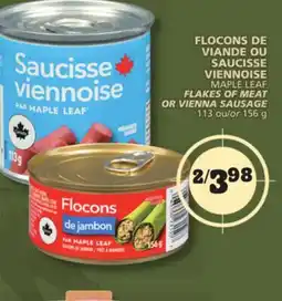 Marches Tradition MAPLE LEAF MEAT FLAKES OF MEAT OR VIENNA SAUSAGE offer