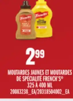 Provigo MOUTARDES JAUNES ET MOUTARDES DE SPÉCIALITÉ FRENCH'S , 325 À 400 ML offer