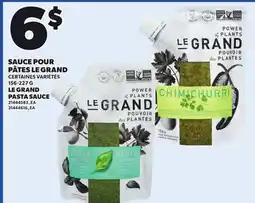 Provigo LE GRAND PASTA SAUCE, 156-227 G offer