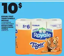 Provigo ROYALE TIGER TOWELS PAPER TOWELS, 3=6 ROULEAUX offer