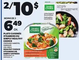 Provigo HEALTHY CHOICE STEAMERS OR SIMPLY ENTRÉES, 255-306 G offer