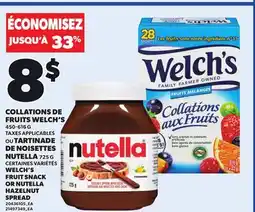 Provigo COLLATIONS DE FRUITS WELCH'S, 450-616 G OU TARTINADE DE NOISETTES NUTELLA, 725 G offer