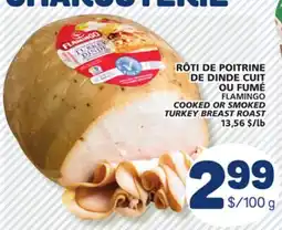 Marché Bonichoix RÔTI DE POITRINE DE DINDE CUIT OU FUMÉ FLAMINGO offer
