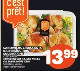Marché Bonichoix C'EST PRÊT! CRESCENT OR KAISER ROLLS OR SUBMARINE TRIO offer