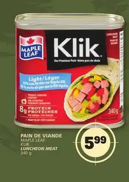 Marché Bonichoix MAPLE LEAF KLIK LUNCHEON MEAT offer