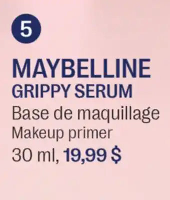Jean Coutu MAYBELLINE GRIPPY SERUM Base de maquillage offer