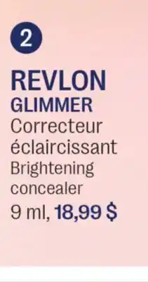 Jean Coutu REVLON GLIMMER Brightening concealer offer