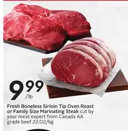 Sobeys Fresh Boneless Sirloin Tip Oven Roast or Family Size Marinating Steak offer